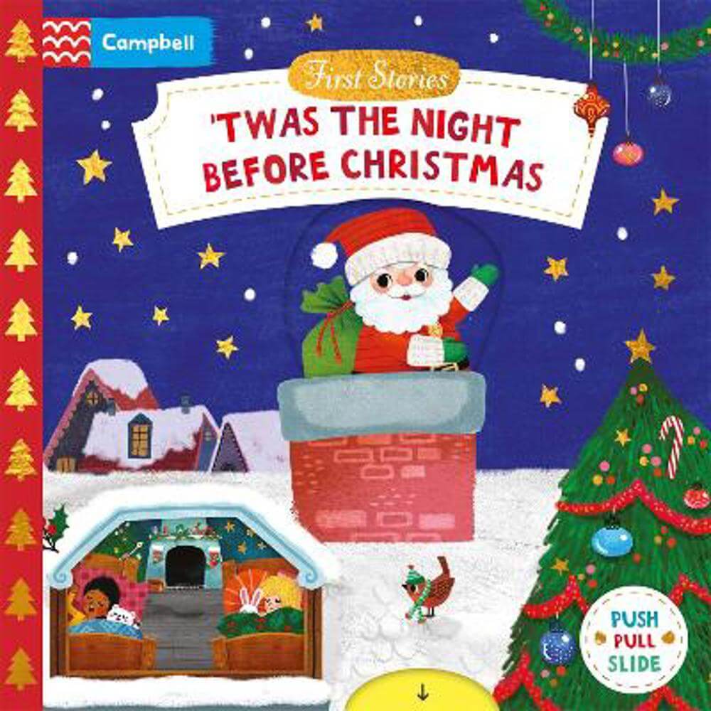 'Twas the Night Before Christmas: A Push, Pull and Slide book - the perfect Christmas gift for toddlers! - Campbell Books